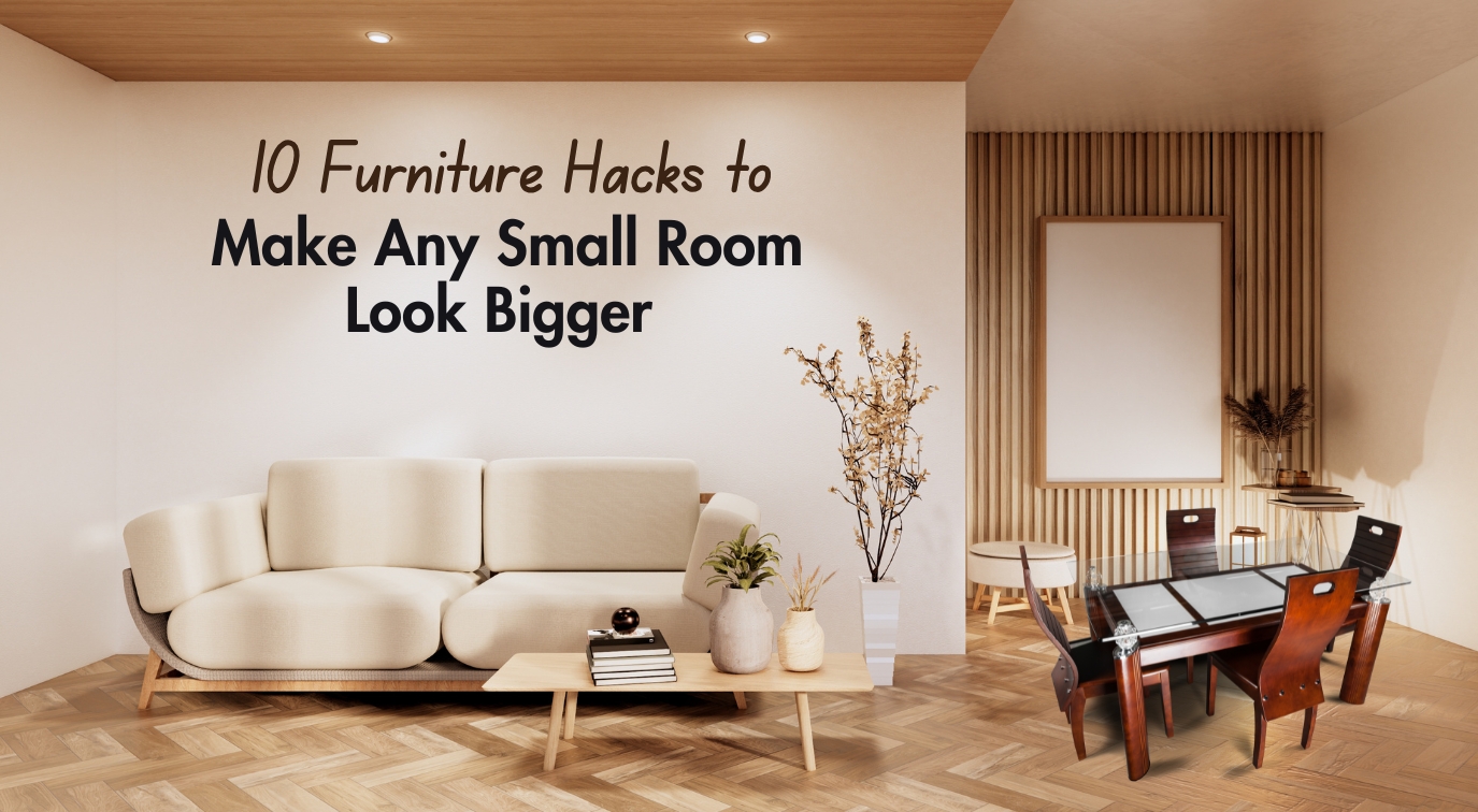 10 Furniture Hacks to Make Any Small Room Look Bigger